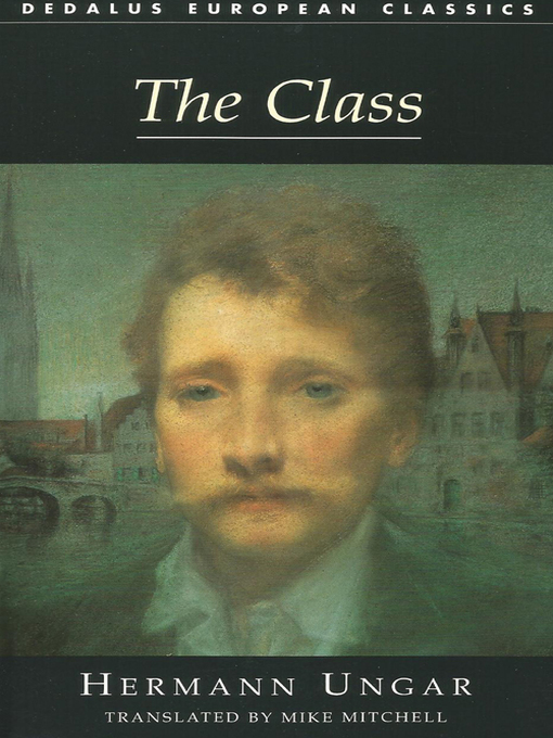 Title details for The Class by Hermann Ungar - Available